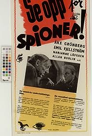Se opp för spioner!