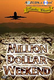 Million Dollar Weekend