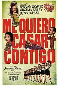 Me quiero casar contigo