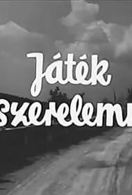 Játék a szerelemmel