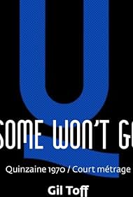 Some Won't Go
