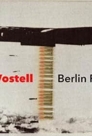 Berlinfieber - Wolf Vostell