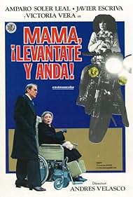 Mamá, levántate y anda