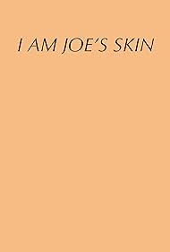 I Am Joe's Skin