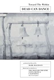 Dead Can Dance: Toward the Within