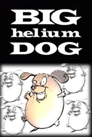 Big Helium Dog