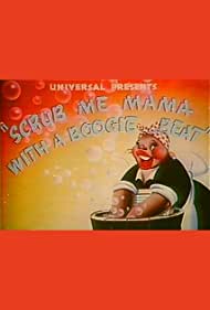 Scrub Me Mama with a Boogie Beat