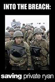 Into the Breach: 'Saving Private Ryan'