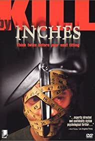 Kill by Inches