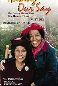 Having Our Say: The Delany Sisters' First 100 Years