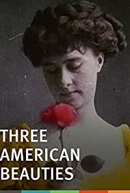 Three American Beauties