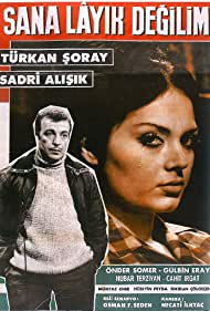 Sana lâyik degilim