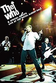 The Who and Special Guests Live at the Royal Albert Hall