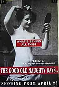 The Good Old Naughty Days