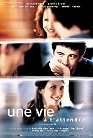 Une vie à t'attendre