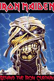 Iron Maiden: Behind the Iron Curtain
