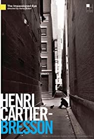 Henri Cartier-Bresson: The Impassioned Eye