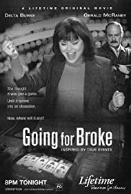 Going for Broke