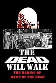 The Dead Will Walk