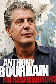 Anthony Bourdain: No Reservations