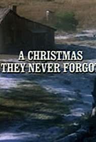 A Christmas They Never Forgot