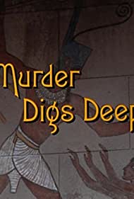 Murder Digs Deep