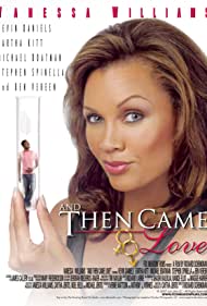 And Then Came Love