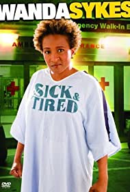 Wanda Sykes: Sick and Tired