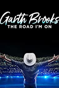 Garth Brooks: The Road I'm On