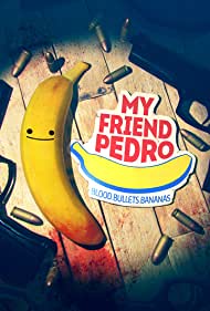 My Friend Pedro
