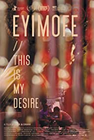 Eyimofe (This Is My Desire)