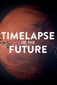 Timelapse of the Future: A Journey to the End of Time