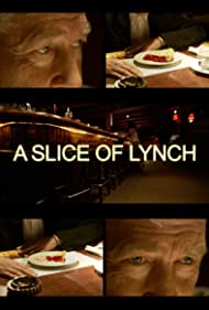 A Slice of Lynch