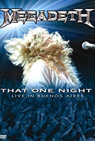 Megadeth: That One Night - Live in Buenos Aires