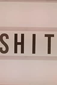 Sh*t