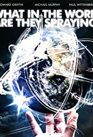 What in the World Are They Spraying?