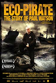 Eco-Pirate: The Story of Paul Watson