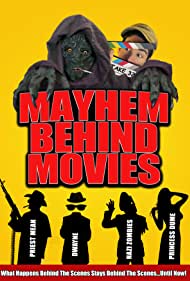 Mayhem Behind Movies