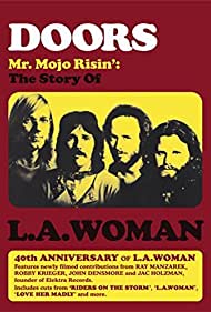 Doors: Mr. Mojo Risin' - The Story of L.A. Woman