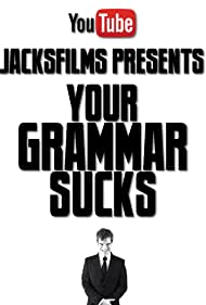 Your Grammar Sucks