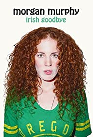 Morgan Murphy: Irish Goodbye