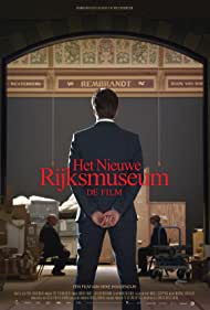 The New Rijksmuseum - The Film