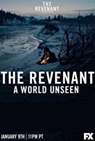 A World Unseen: The Revenant