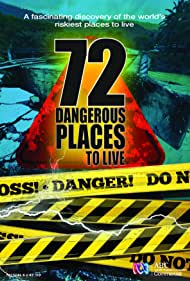 72 Dangerous Places to Live