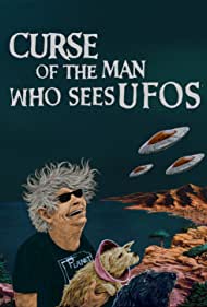 Curse of the Man Who Sees UFOs