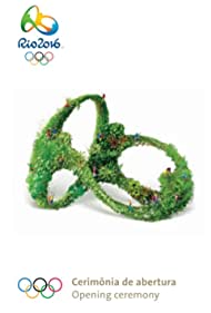 Rio 2016 Olympic Games Opening Ceremony