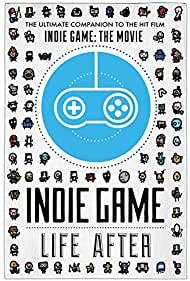 Indie Game: Life After
