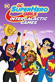 DC Super Hero Girls: Intergalactic Games