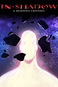 In-Shadow: A Modern Odyssey