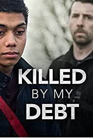 Killed by My Debt
